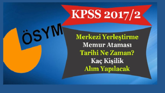 KPSS 2017/2 Memur Alımı Ne Zaman Kaç Kişi Alınacak