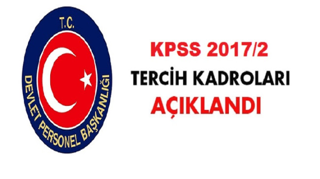 KPSS 2017/2 Tercih Kadroları Açıklandı