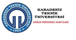 Karadeniz Teknik Üniversitesi Sağlık Personeli alım ilanı