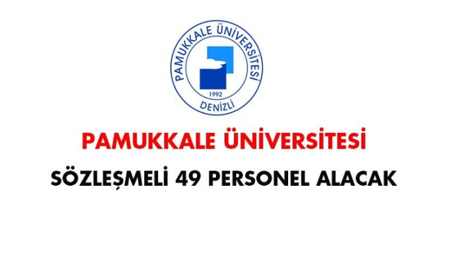 Pamukkale Üniversitesi 49 sağlık personeli alacak