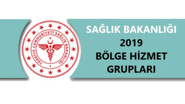 Sağlık Bakanlığı 2019 Mayıs- Haziran Bölge Hizmet Grupları
