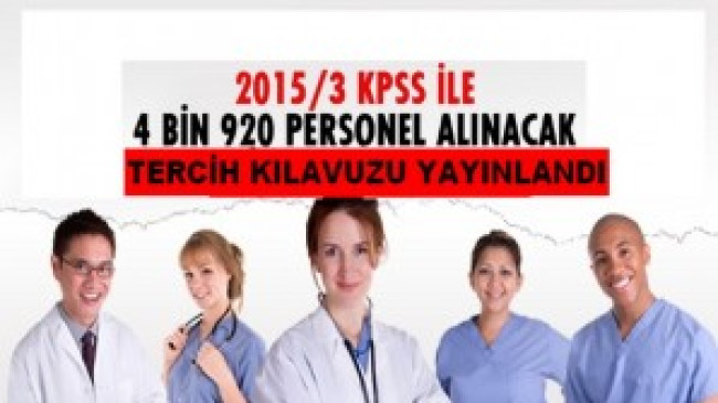 Sağlık Personeli Alımı, 2015/3 KPSS Tercih Kılavuzu yayınlandı.