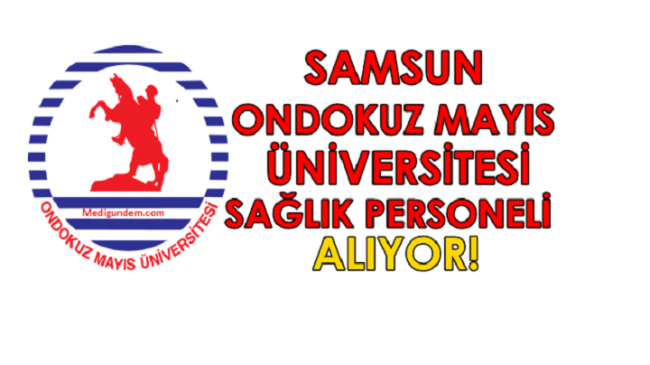 Samsun 19 Mayıs Üniversitesi 4.B Personel alım ilanı